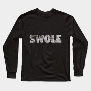 Swole Grunge Text - Gym Workout Design Long Sleeve T-Shirt
